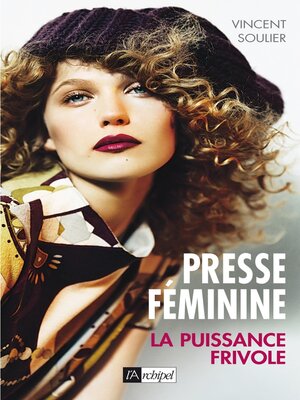 cover image of Presse féminine--La puissance frivole